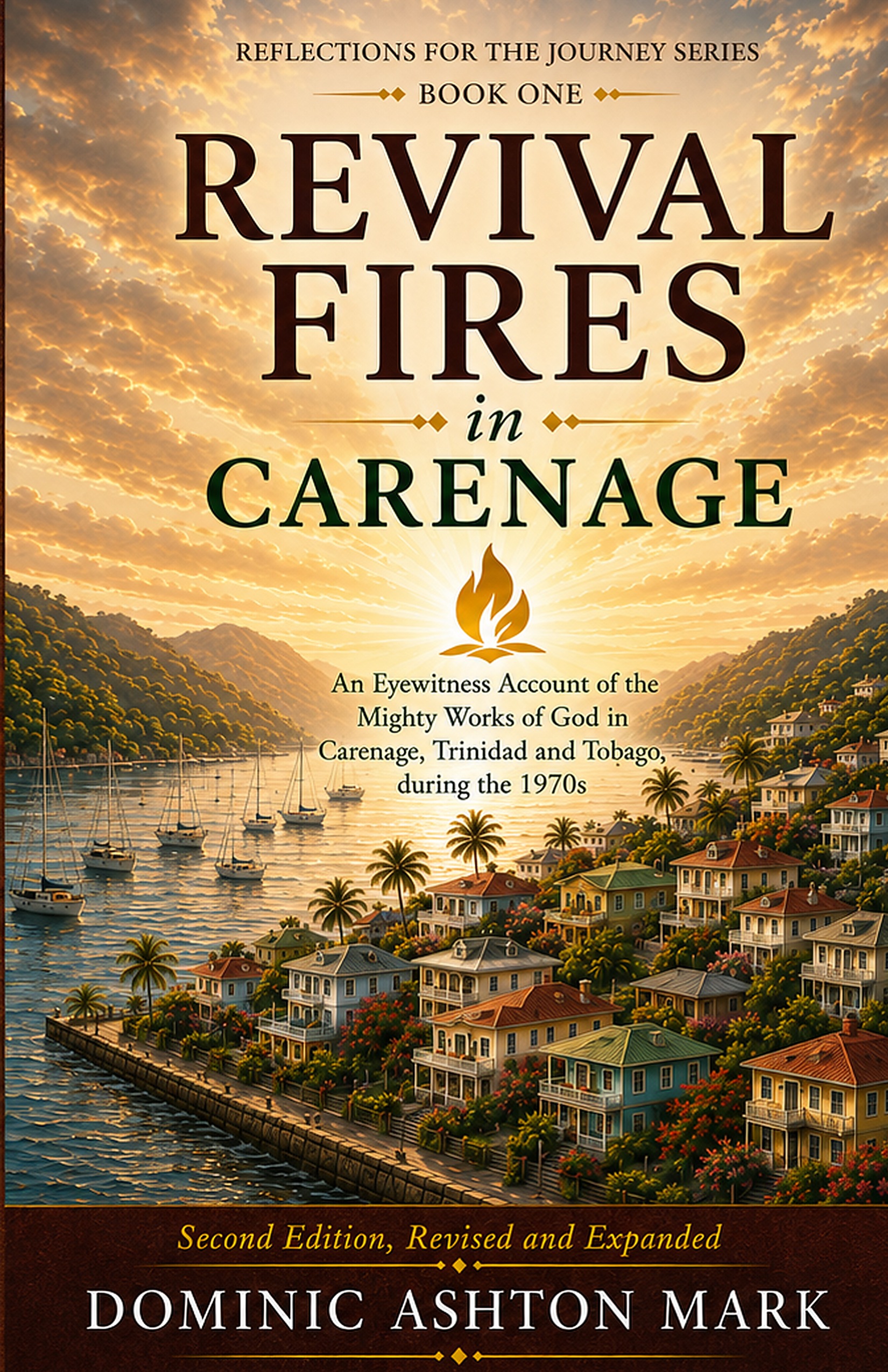 Revival Fires in Carenage, Second Edition